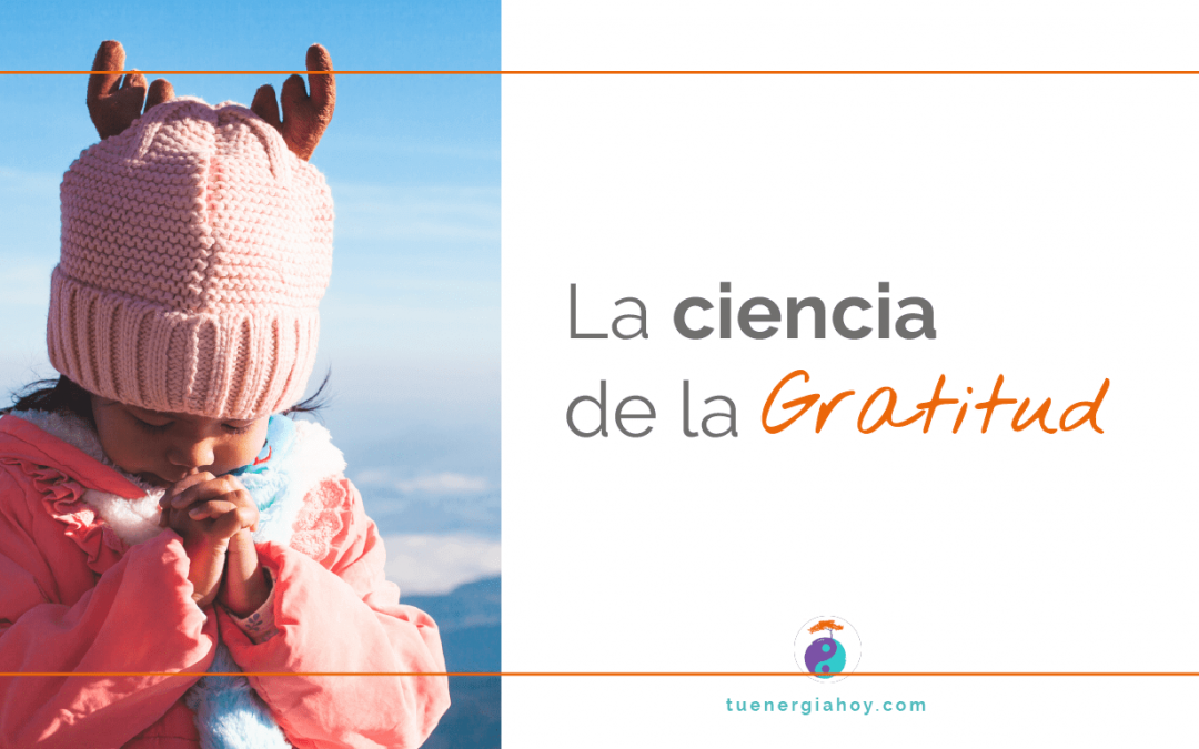 La Ciencia de la Gratitud