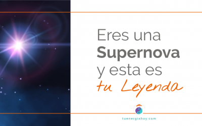 Eres una Supernova y esta es tu Leyenda.