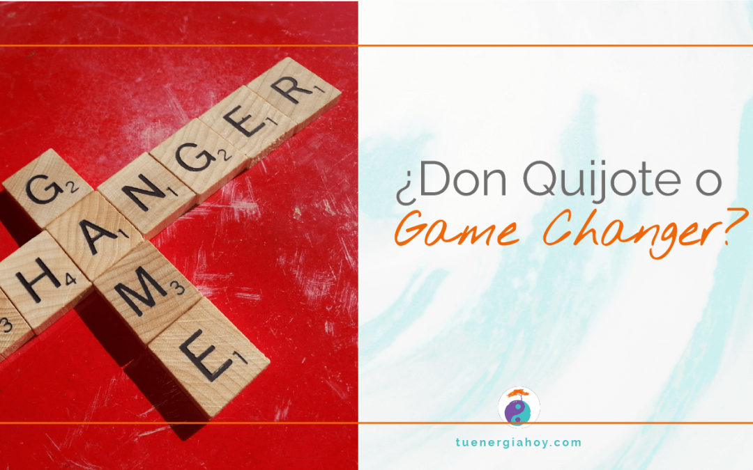 Don Quijote o Gamechanger